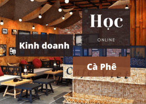 Khóa học khởi sự kinh doanh cà phê