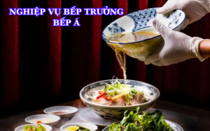 Nghiệp Vụ Bếp Trưởng Bếp Á