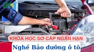 Khóa đào tạo nghề Bảo dưỡng ô tô ngắn hạn