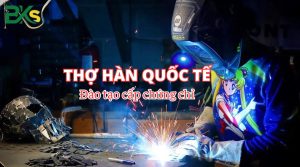 Đào tạo cấp chứng chỉ thợ Hàn quốc tế