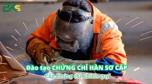 Đào tạo chứng chỉ Hàn sơ cấp