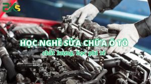 Học nghề sửa chữa ô tô chất lượng, học phí rẻ