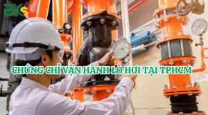 Đào tạo chứng chỉ Vận hành lò hơi tại TPHCM