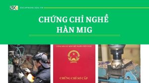 Chứng chỉ nghề Hàn Mig