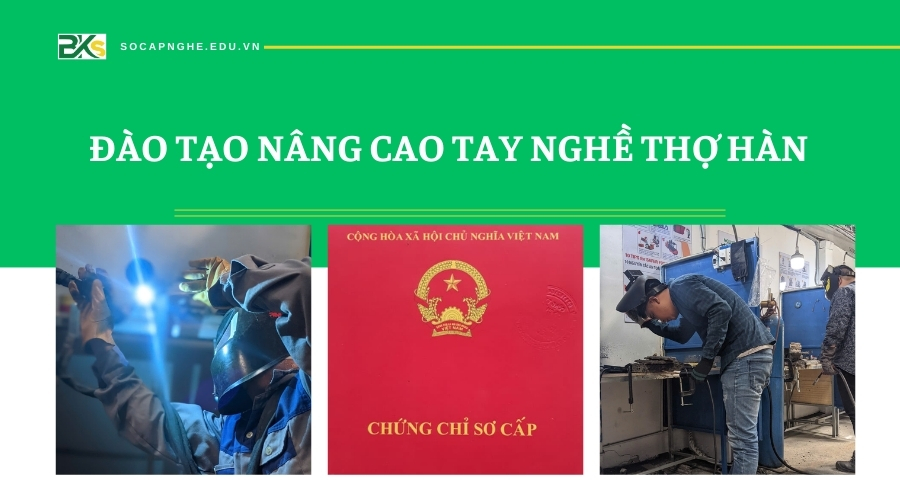 đào tạo nâng cao tay nghề Thợ Hàn