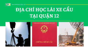 học lái xe cẩu tại Quận 12