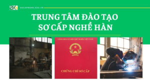 Trung tâm đào tạo Sơ cấp nghề Hàn