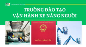 Trường đào tạo Vận hành xe Nâng người