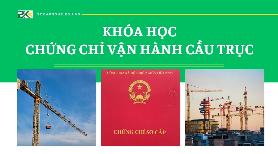 Chứng chỉ Vận hành Cầu trục