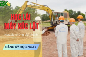 Học Lái Máy Xúc Lật Cấp Tốc 2025