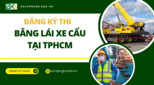 Đăng ký thi bằng lái xe Cẩu tại TPHCM