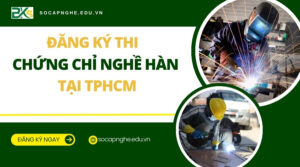 Đăng ký thi chứng chỉ nghề Hàn tại TPHCM