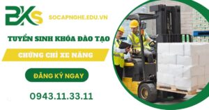 Tuyển sinh khóa đào tạo Chứng chỉ Xe nâng năm 2026