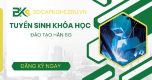 Tuyển sinh khóa đào tạo Hàn 6G năm 2026