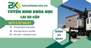 Tuyển sinh khóa học Lái xe cẩu năm 2026