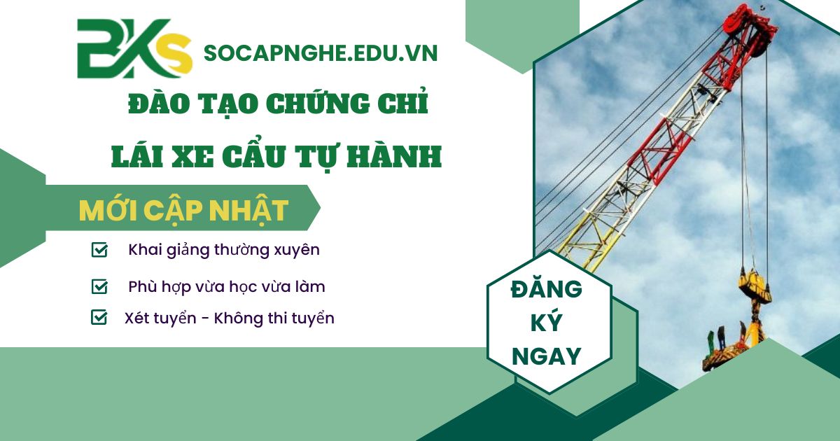 Đào tạo Chứng chỉ Lái xe Cẩu tự hành tại TPHCM