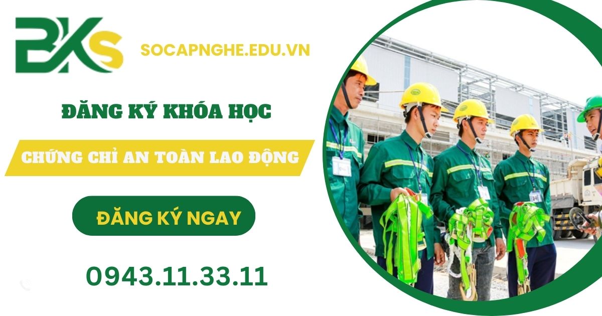 Khóa học Chứng chỉ An toàn lao động tại TPHCM