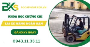Khóa học Chứng chỉ Lái xe nâng ngắn hạn 2026