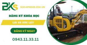 Khóa học Lái xe xúc lật mới nhất