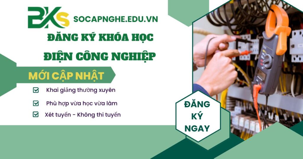 Học Điện công nghiệp cấp chứng chỉ toàn quốc tại TPHCM