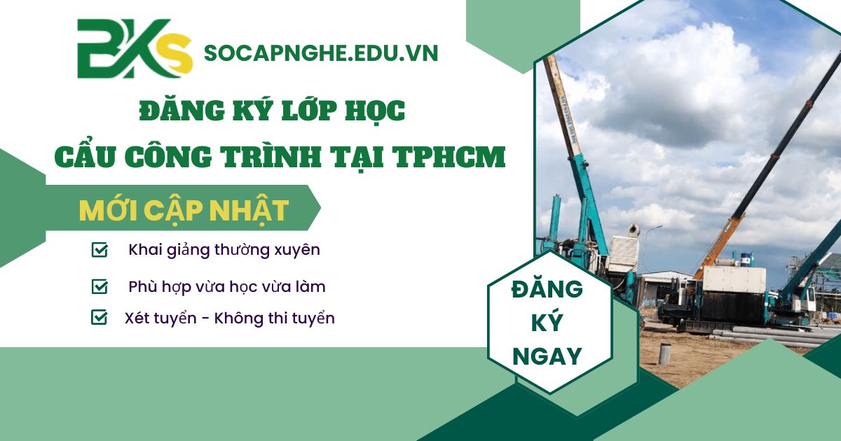 Học nghề Cẩu công trình tại TPHCM
