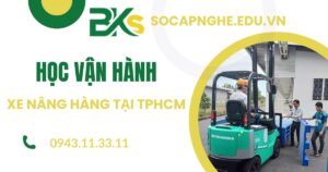 Học Vận hành Xe nâng hàng tại TPHCM