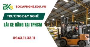 Trường dạy nghề Lái xe nâng TPHCM
