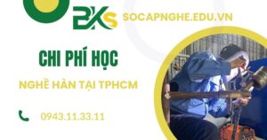 Chi phí học nghề Hàn tại TPHCM