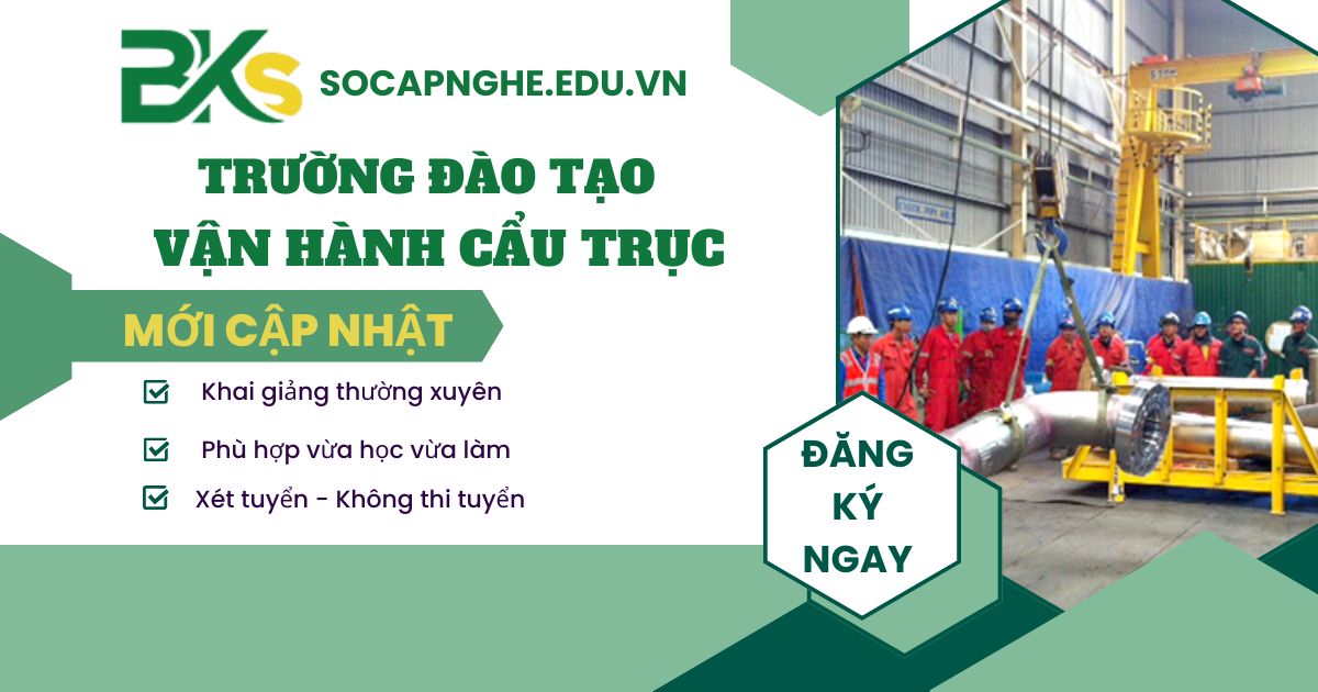 Nên học Vận hành cẩu trục ở đâu TPHCM?