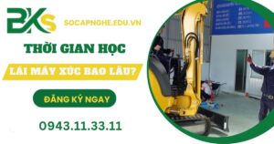 Thời gian học Máy xúc bao lâu?