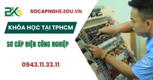 Khóa học Sơ cấp Điện công nghiệp tại TPHCM