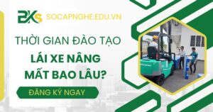 Thời gian đào tạo Lái xe nâng mất bao lâu?