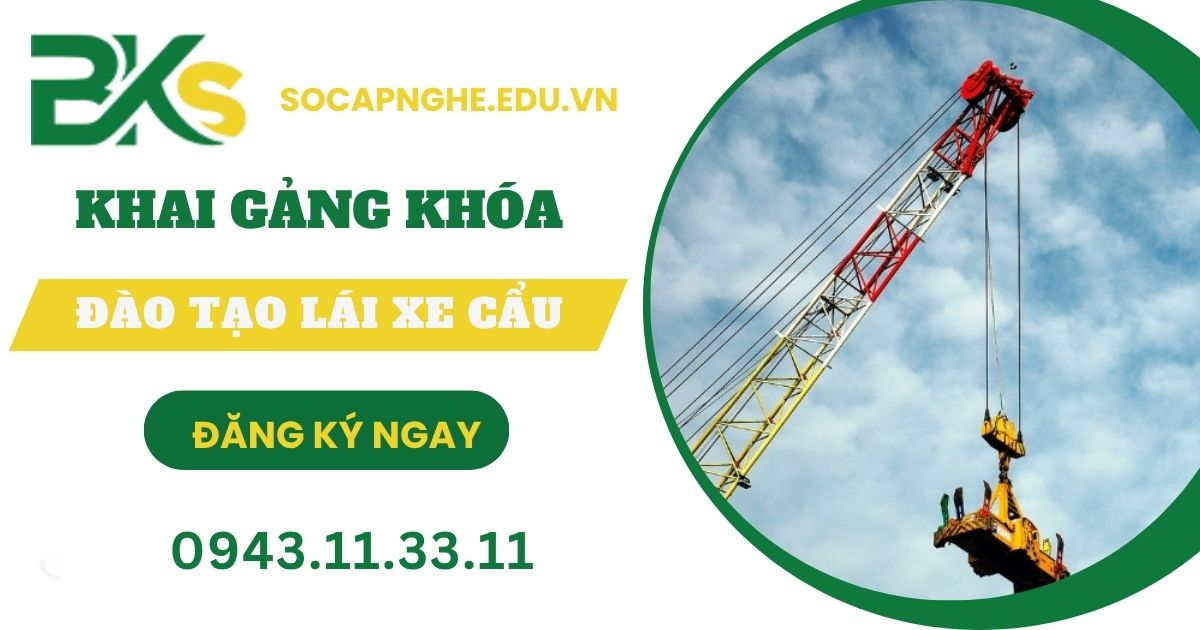 Khai giảng khóa đào tạo Lái xe cẩu tại Bình Dương