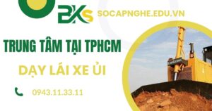 Trung tâm dạy Lái Xe ủi tại TPHCM