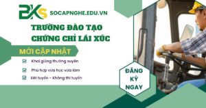 Học chứng chỉ Lái xúc ở đâu uy tín?