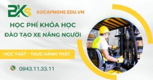 Học phí khóa đào tạo Xe nâng người bao nhiêu?