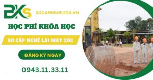Học phí khóa Sơ cấp nghề máy xúc là bao nhiêu?