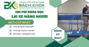 Chi phí khóa học Lái xe nâng người hiện nay