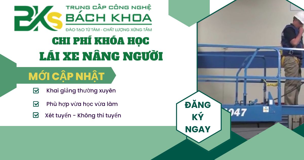 Chi phí khóa học Lái xe nâng người hiện nay