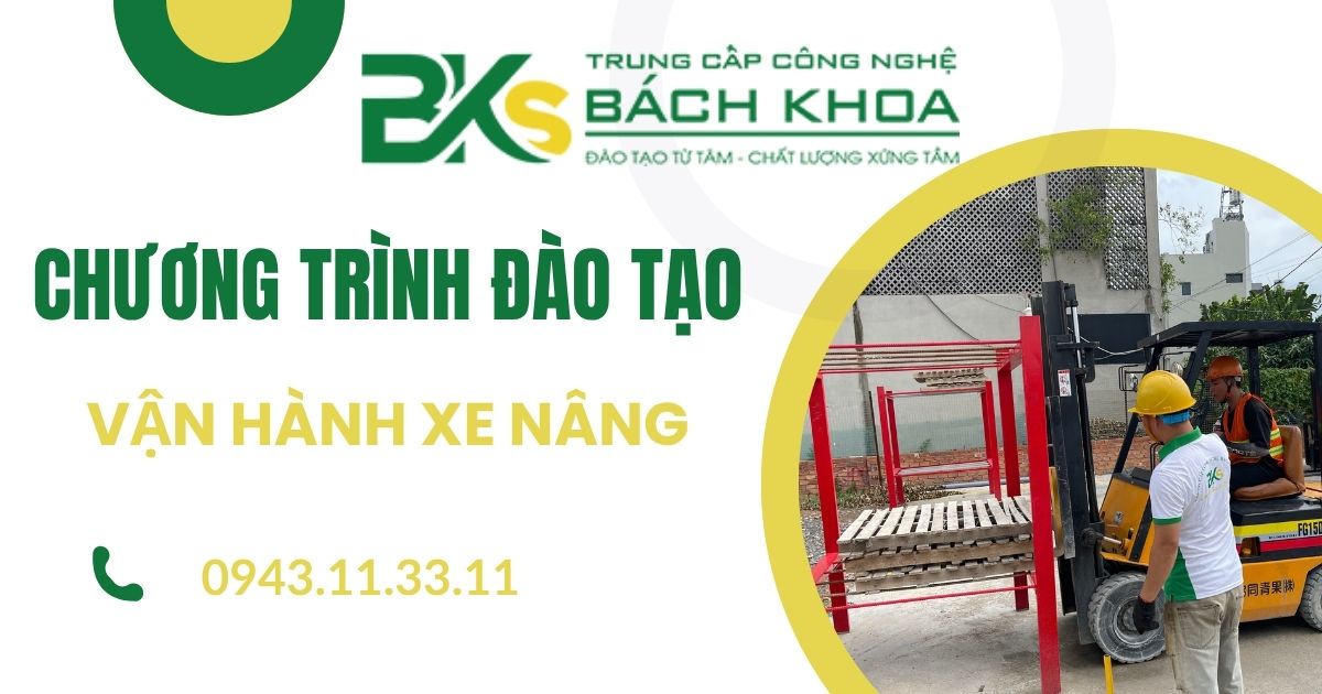 Chương trình đào tạo Vận hành xe nâng ở đâu uy tín?