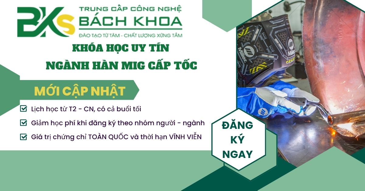 Học Hàn Mig cấp tốc ở đâu giá rẻ?