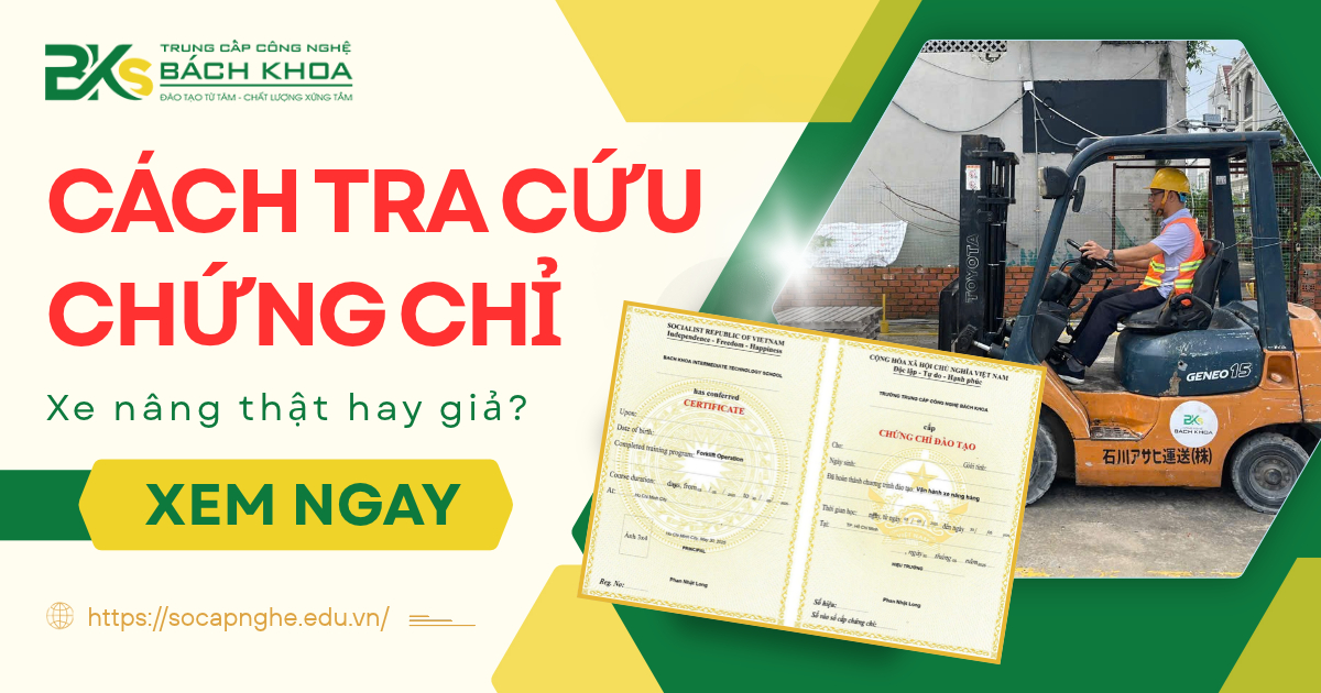 Cách tra cứu chứng chỉ xe nâng thật hay giả