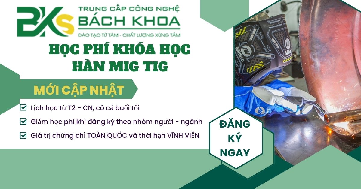 Chi phí học Hàn Mig Tig bao nhiêu tiền?