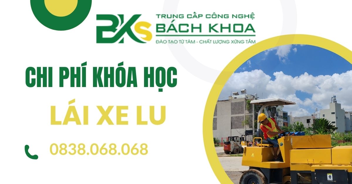 Chi phí học lái xe lu bao nhiêu tiền?