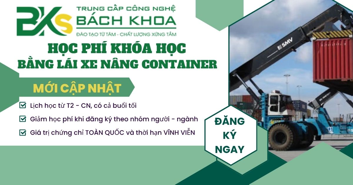 Học Bằng lái xe nâng container bao nhiêu tiền?
