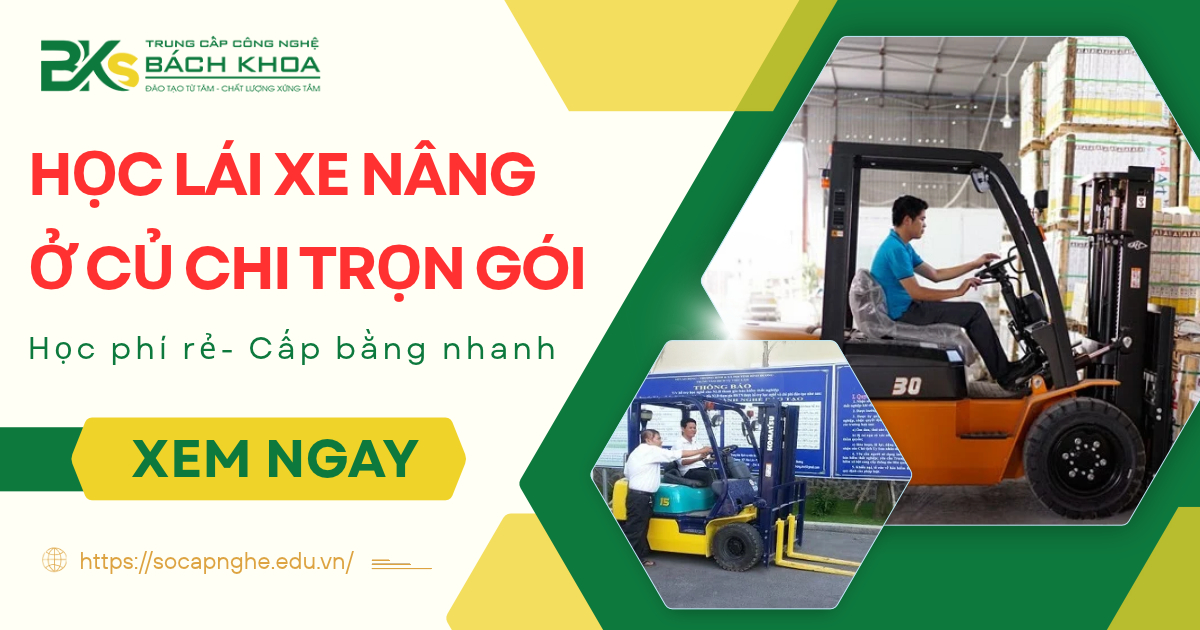 Học lái xe nâng ở Củ Chi Trọn gói